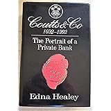 Coutts and Co. 1692-1992: Portrait of a Private Bank
