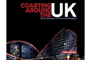 Coasting Around the UK: Roller Coasters of the United Kingdom