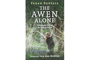 Pagan Portals - The Awen Alone: Walking the Path of the Solitary Druid