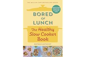 Bored of Lunch: The Healthy Slow Cooker Book: The Number One Bestseller