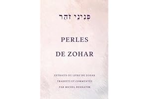 Perles de Zohar: 230 extraits du Zohar avec un lexique complet