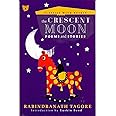 The Crescent Moon: Poems And Stories