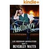 Anthony (Las Hermanas Shackleford Libro 9)