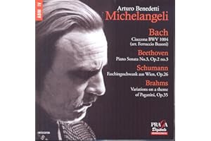 Michelangeli plays Bach, Beethoven, Schumann, Brahms