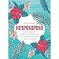 Ho'oponopono: The ancient Hawaiian practice of gratitude and forgiveness