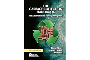 The Garbage Collection Handbook: The Art of Automatic Memory Management (International Perspectives on Science, Culture and Society)