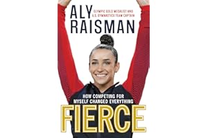 Fierce: How Competing for Myself Changed Everything