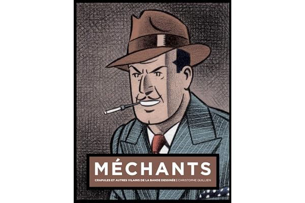 Méchants : Crapules et autres vilains de la bande dessinée