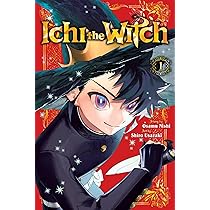 Ichi the Witch, Vol. 1: Volume 1: Amazon.co.uk: Nishi, Osamu