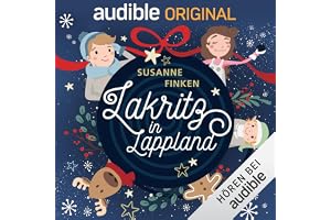 Lakritz in Lappland: Ein Audible Original Weihnachts-Hörspiel