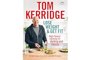 Lose Weight & Get Fit: High-flavour cooking for dieting and fitness