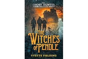 The Witches of Pendle (The Ghost Hunter Chronicles)