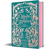 Orgullo y prejuicio (edici&oacute;n coleccionista): Incluye pr&oacute;logo e ilustraciones originales (Inolvidables)