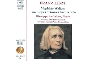 LISZT: Mephisto Waltzes / 2 Elegies / Grosses Konzertsolo