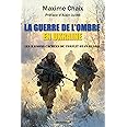 La guerre de l'ombre en Ukraine: Les raisons inavouables du conflit ukrainien