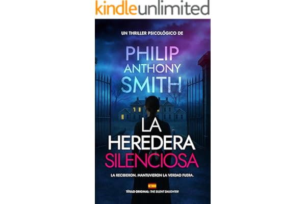La heredera silenciosa: Un thriller psicológico que te dejará con la boca abierta
