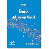 TEORIA DEL LENGUAJE MUSICAL: CUARTO CURSO DE ENSE&Ntilde;ANZAS B&Aacute;SICAS