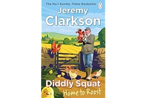 Diddly Squat: Home to Roost: From Sunday Times bestselling author and Grand Tour presenter