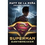 Superman: Dawnbreaker (DC Icons series)