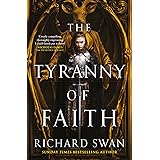 The Tyranny of Faith (Empire of the Wolf Book 2)