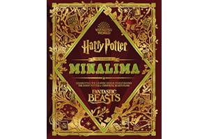 The Magic of MinaLima. Celebrating the Graphic Design Studio: Behind the Harry Potter & Fantastic Beasts Films