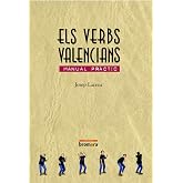 Els verbs valencians: Manual Pr&agrave;ctic (Materials)