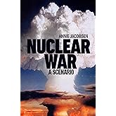 Nuclear War: The bestselling non-fiction thriller