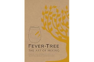 Fever Tree - The Art of Mixing: Simple long drinks & cocktails from the world's leading bars: Recipes from the World's Leading Bars