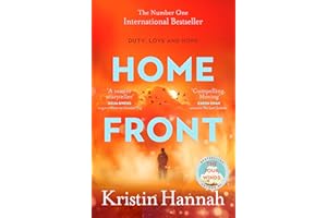 Home Front: A heart-wrenching exploration of love and war from the author of The Four Winds and The Women