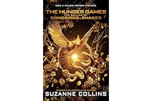 The Ballad of Songbirds and Snakes movie tie-in (read the blockbuster book before you see the year's biggest movie!) (The Hunger Games)