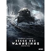 Berge des Wahnsinns – Zweiter Teil: Durchgängig farbig illustrierte Ausgabe im Sonderformat