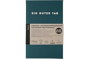 ‎EIN GUTER PLAN Ein guter Tag, Selbstliebe- und Dankbarkeitstagebuch. Nur 5-6 Minuten am Tag. Für Dankbarkeit, Achtsamkeit, Journaling, Tagebuch (Petrol)