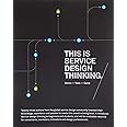 This Is Service Design Thinking: Basics, Tools, Cases