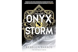 Onyx Storm: DISCOVER THE FOLLOW-UP TO THE GLOBAL PHENOMENONS, FOURTH WING AND IRON FLAME! (The Empyrean)