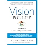 Vision for Life, Revised Edition: Ten Steps to Natural Eyesight Improvement