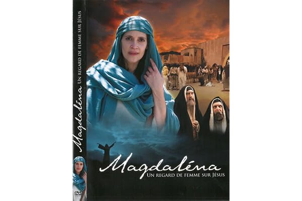 Magdaléna, un regard de femme sur Jésus