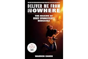 Deliver Me from Nowhere (Movie Tie-In): The Making of Bruce Springsteen's Nebraska