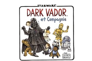 DARK VADOR ET COMPAGNIE