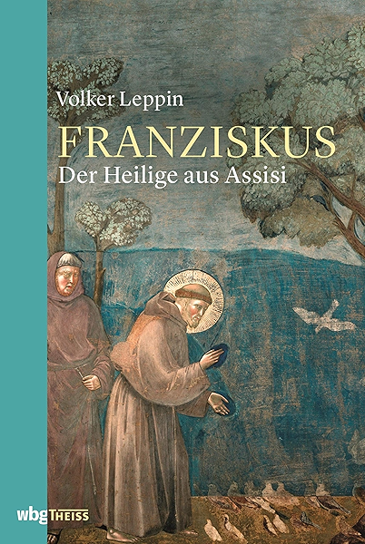 Franziskus Von Assisi Ebook Leppin Volker Jaspert Nikolas Amazon De Kindle Shop