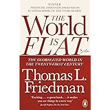 The World is Flat: The Globalized World in the Twenty-first Century