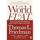 The World is Flat: The Globalized World in the Twenty-first Century