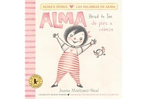 Alma, Head to Toe/Alma, de Pies a Cabeza (Alma's Words/Las Palabras de Alma)