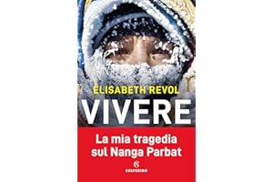 Vivere. La mia tragedia sul Nanga Parbat