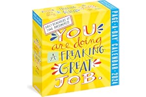 You Are Doing a Freaking Great Job Page-A-Day Calendar 2024: Daily Reminders of Your Awesomeness
