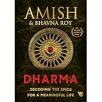 Dharma: Decoding the Epics for a Meaningful Life