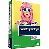 Sozialpsychologie (Pearson Studium - Psychologie)