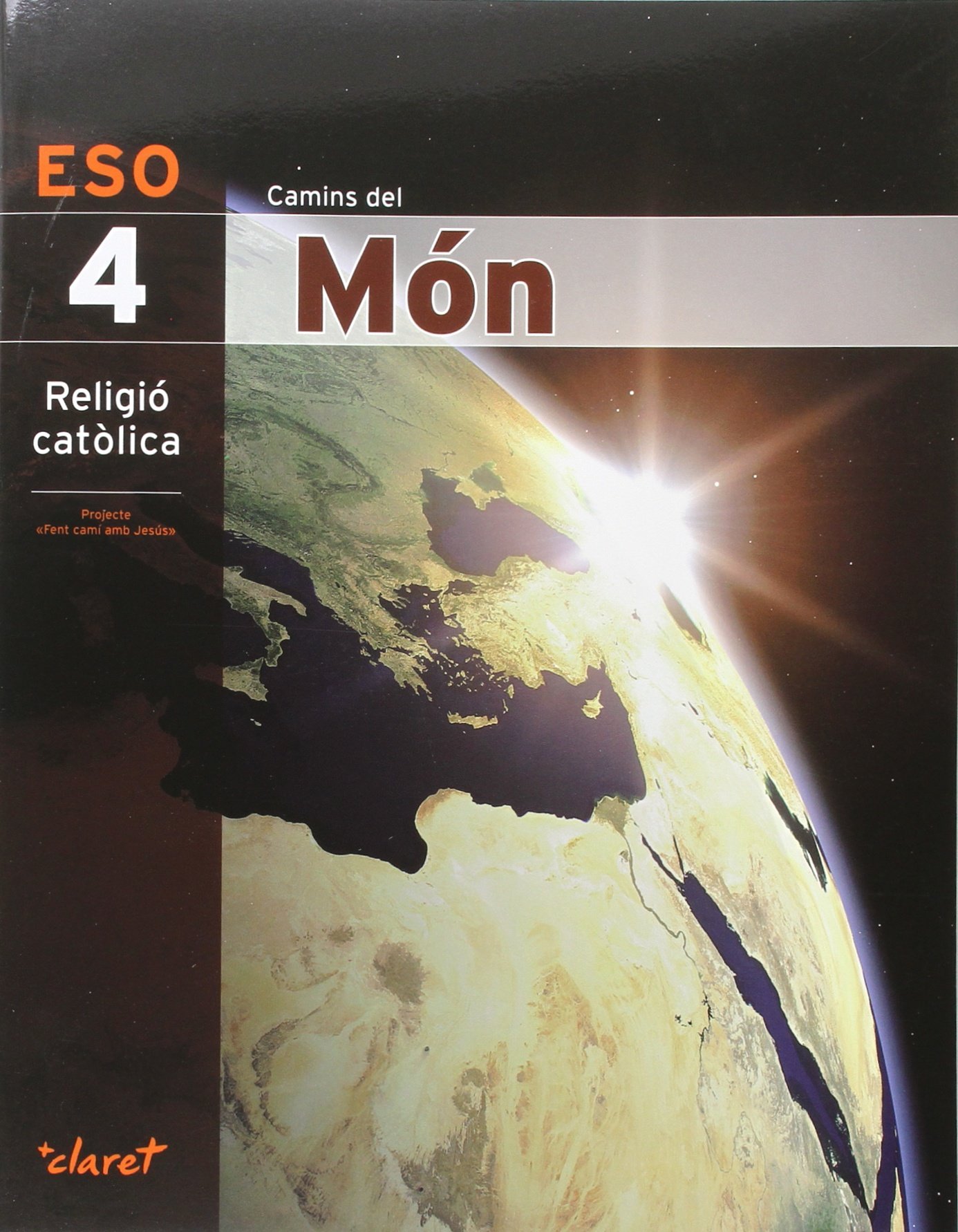 CAMINS DEL MON : Camins Del Món. Religió Catòlica: 000001