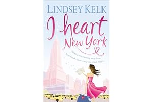 I Heart New York: Hilarious, heartwarming and relatable: escape with this bestselling romantic comedy: Book 1