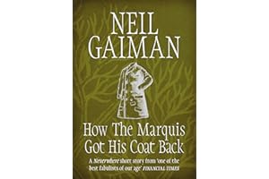 How The Marquis Got His Coat Back: Neil Gaiman