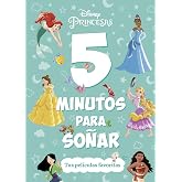Princesas. 5 minutos para so&ntilde;ar. Tus pel&iacute;culas favoritas (Disney. Princesas)